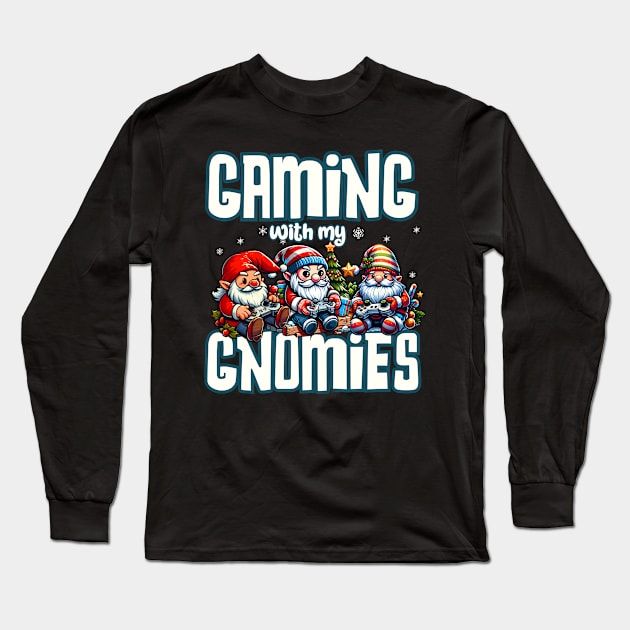 Gaming with my Gnomies Long Sleeve T-Shirt by SergioCoelho_Arts